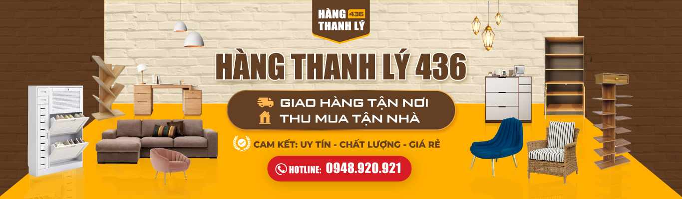 Banner Hàng Thanh Lý 436: Chuyên mua bán nội thất cũ giá rẻ